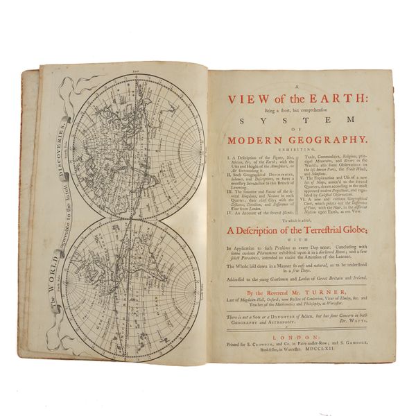 TURNER, Richard ([?]1720-91). A View of the Earth: Being a short, but Comprehensive System of Modern Geography, London, 1762, 4to, engraved map of the world, 6 maps, plate, diagrams, boards (worn). And 2 contemporary manuscript exercise books. (3)