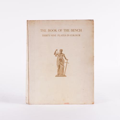 LAW - The Book of the Bench, London, 1909, large 4to, 39 mounted coloured portraits of judges by "Spy" and others, original pictorial vellum gilt. FIRST EDITION. NUMBER 76 OF 175 COPIES.