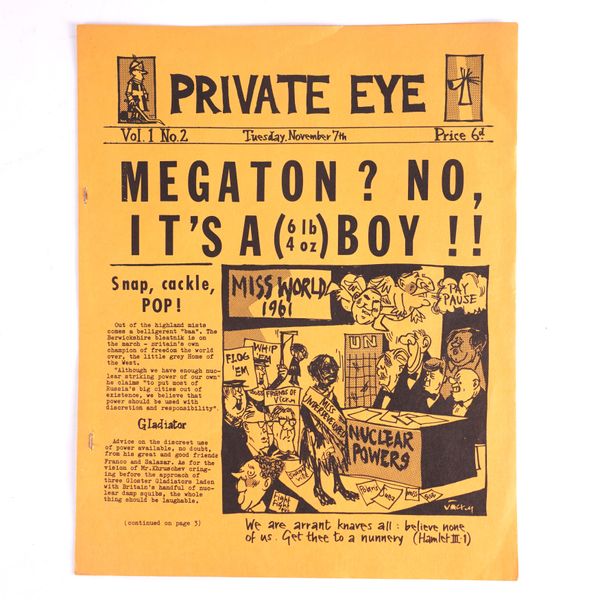 Private Eye. London: "Published by Andrew Osmond, 28 Scarsdale Villas ... and printed by Huprint Ltd.", Tuesday November 7th [1961], number 2, 4to, 6-pages, printed on yellow paper, stapled. VERY RARE. With number 4, dated 7th February 1962. (2)