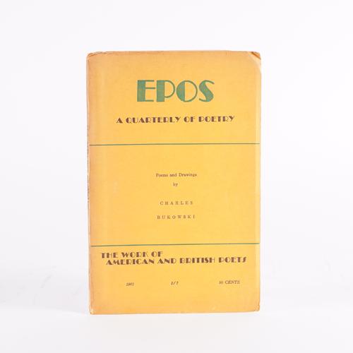 BUKOWSKI, Charles (1920-94). Epos. A Quarterly of Poetry. Poems and Drawings by Charles Bukowski, Crescent City, Florida, 1962, 8vo, illustrations by the author, wrappers. FIRST EDITION. No limitation stated but probably ONE OF ABOUT 500 COPIES. RARE.