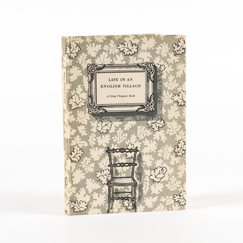 BAWDEN, Edward (1903-89, illustrator). Life in an English Village, London, "The King Penguin Books" [No. 51], 1949, 8vo, 16 full-page coloured lithographed illustrations by Bawden, original decorated paper boards. FIRST EDITION, SIGNED BY THE ARTIST.