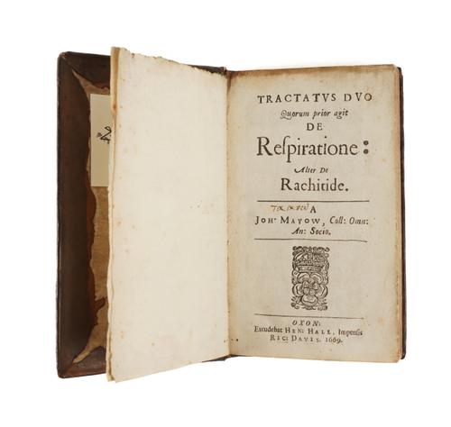 MAYOW, John (1640-79). Tractatus duo Quorum prior agit de Respiratione: Alter De Rachitide, Oxford, 1669, 8vo, 2 folding engraved plates at the end, contemporary calf (rebacked). Provenance: From the Collection of John Yudkin (bookplate). Wing 1536. RARE.