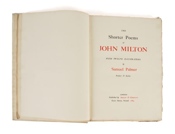 PALMER, Samuel (1805-81, illustrator) - John MILTON (1608-74). The Shorter Poems of John Milton, London, 1889, folio, 12 etched plates by Samuel Palmer, original pictorial vellum gilt. NUMBER 52 OF 135 "LARGE-PAPER" COPIES.