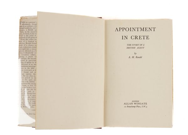 RENDEL, A. M. (1910-91). Appointment in Crete. The Story of a British Agent, London, 1953, 8vo, original buckram, dust-jacket designed by John Craxton (jacket torn at head of backstrip and corners with some loss). FIRST EDITION. RARE.