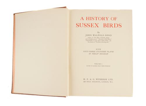 WALPOLE-BOND, John (1878-1958). A History of Sussex Birds, London, 1938, 3 volumes, 4to, 53 coloured plates by Philip Rickman, original brown buckram gilt (spines faded, some rubbing to covers, without the dust-jackets). FIRST EDITION. (3)