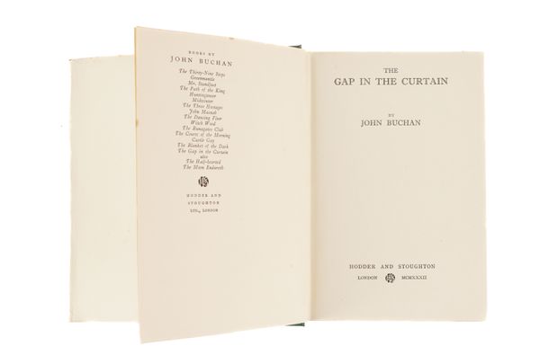BUCHAN, John (1875-1940). The Gap in the Curtain, London, 1932, 8vo, original green buckram, dust-jacket. A FINE COPY OF THE FIRST EDITION of the author's only novel which incorporates supernatural and science fiction elements.