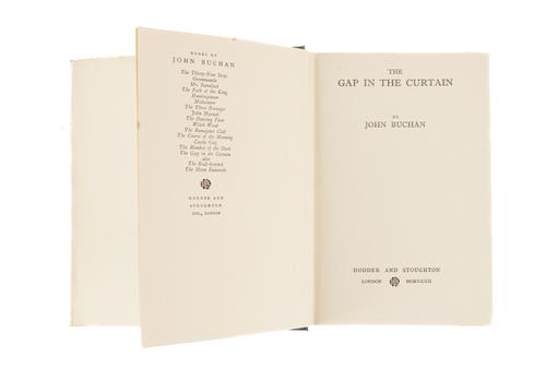 BUCHAN, John (1875-1940). The Gap in the Curtain, London, 1932, 8vo, original green buckram, dust-jacket. A FINE COPY OF THE FIRST EDITION of the author's only novel which incorporates supernatural and science fiction elements.