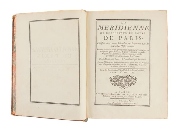 CASSINI DE THURY, César-François (1714-84). La Meridienne de l' Observatoire Royal de Paris, Paris, 1744, 4to, 14 folding engraved plates and maps, contemporary mottled calf gilt (rubbed). FIRST EDITION.