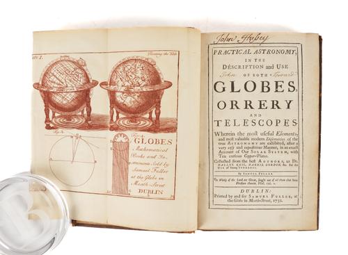 FULLER, Samuel ([?]d.1736). Practical Astronomy, Dublin, 1732, 8vo, 10 folding engraved plates, 2 of which printed in sanguine, contemporary calf (rebacked). Provenance: Alice Grace (old armorial bookplate). FIRST EDITION.