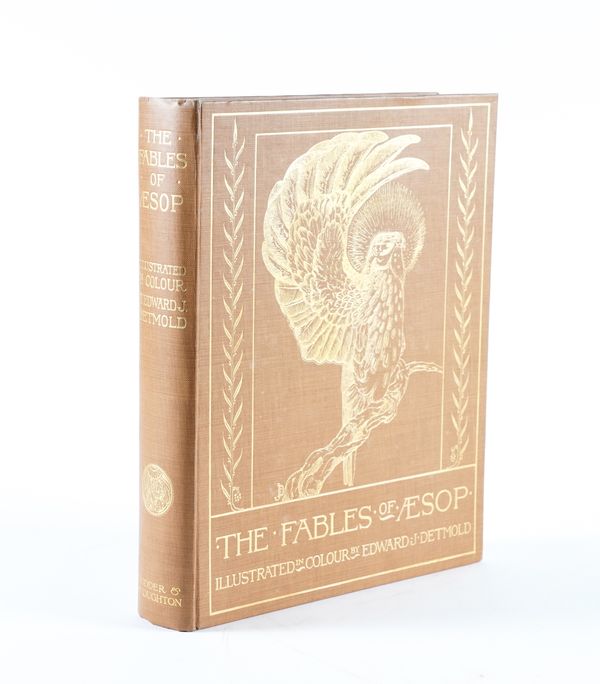 DETMOLD, Edward Julius (1883-1957, illustrator) - The Fables of Aesop, London, [1909], 4to, 23 mounted coloured plates by Detmold, illustrations, original tan pictorial buckram gilt. A FINE COPY OF THE FIRST TRADE EDITION.