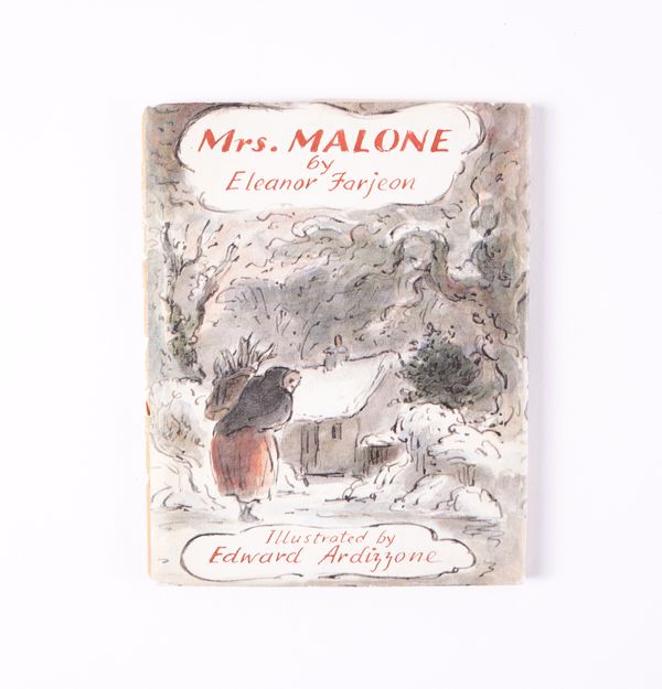 FARJEON, Eleanor (1881-1965). Mrs Malone. London: Oxford University Press, 1962, 12mo, illustrations by Edward Ardizzone, original pictorial boards, dust-jacket, SIGNED BY THE AUTHOR AND ILLUSTRATOR. With 2 other illustrated books. (3)