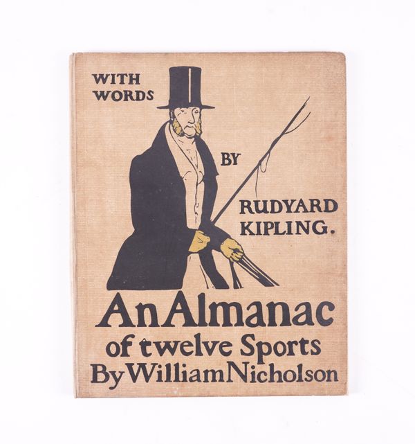 KIPLING, Rudyard (1865-1936) & William NICHOLSON (1872-1949, illustrator). An Almanac of Twelve Sports, London, 1898 [but 1897], 4to, 12 full-page coloured woodblock illustrations by Nicholson, original pictorial boards. FIRST EDITION.