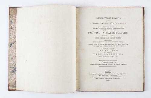 ROBERTS, James (1753-c.1809). Introductory Lessons, with Familiar Examples in Landscape, London, 1800, 4to, 8 lithographed plates, 5 of which hand-coloured, contemporary half calf. FIRST EDITION. RARE.