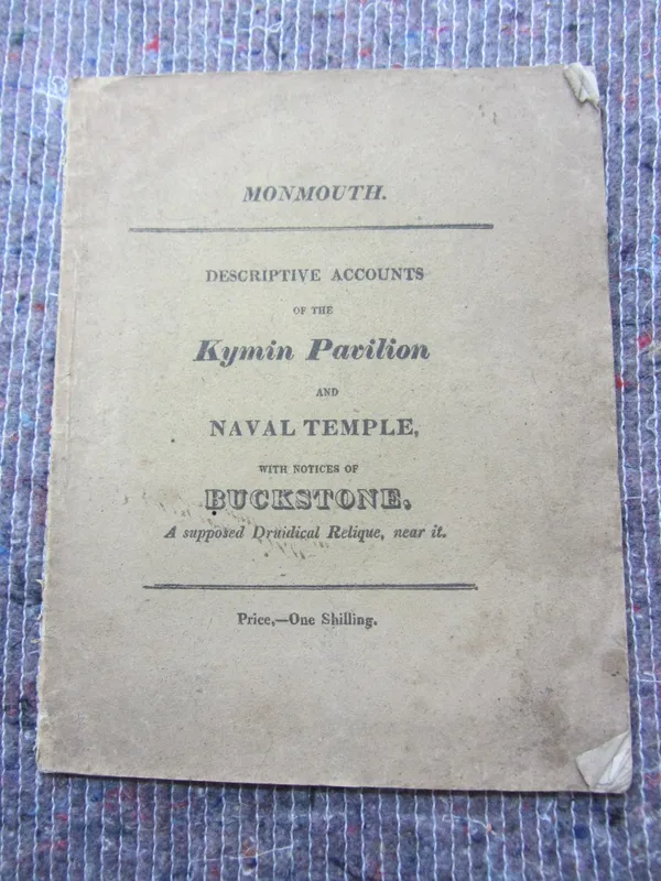 [HEATH, Charles]  Descriptive Accounts of the Kymin Pavilion and Naval Temple.  First Edition. (50)pp.; printed wrappers. (ca.1840 ).  *  'with notice