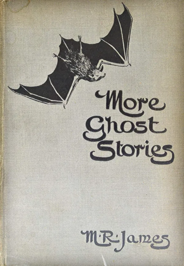 JAMES (M.R.)  More Ghost-Stories of an Antiquary.  First Edition. half title, 2 advert. pages & 24pp. publisher's catalogue. original black pictorial