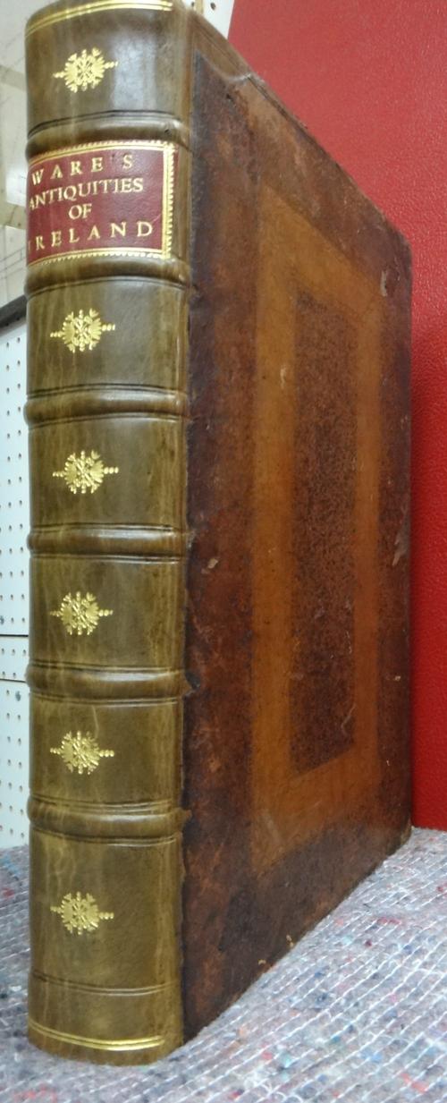 WARE (Sir J.)  The Antiquities and History of Ireland  . . .  portrait & 6 plates (including map), 2pp. errata; contemp. blind-panelled calf, rebacked