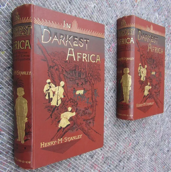 STANLEY (H.M.)  In Darkest Africa: or the quest rescue and retreat of Emin, Governor of Equatoria.  First Edition. 2 vols. 38 engraved plates, 3 folde