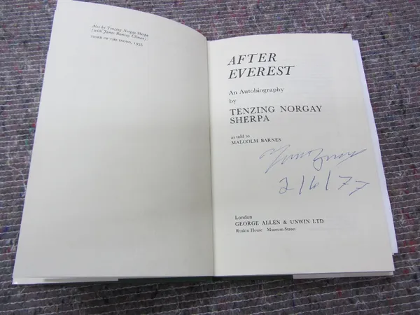 NORGAY (Tenzing)  After Everest: an autobiography, as told to Malcolm Barnes. photo. plates, d/wrapper. 1977.  *  signed by Sherpa Tenzing on title (2