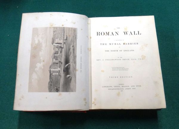 BRUCE (Rev. J.C.)  The Roman Wall: a description of the mural barrier of the North of England.  3rd edition (extensively revised). 30 lithographed pla