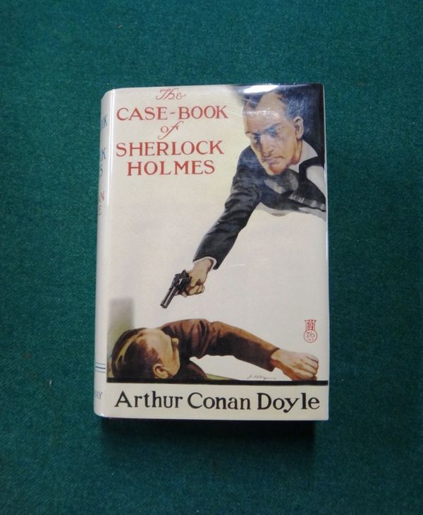 DOYLE (A.C.)  The Case-Book of Sherlock Holmes.  First Edition. half title/advert. leaf; facsimile d/wrapper. 1927.