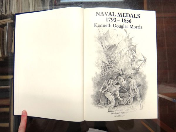 DOUGLAS-MORRIS (K.)  Naval Medals, 1793 - 1856.  illus., gilt rexine, 4to. in slipcase. privately printed, 1987.