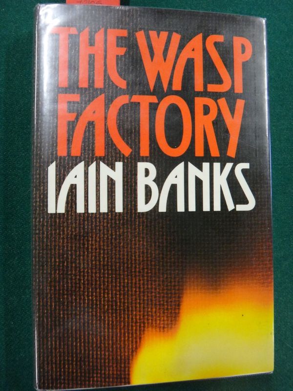 BANKS (Iain)  The Wasp Factory.  First Edition. d/wrapper, 1984.;  BANKS (Iain)  Walking on Glass.  First Edition. d/wrapper, 1985;  sold with 2 other