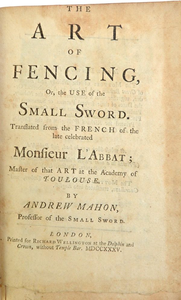 L'ABBAT (M.)  The Art of Fencing  . . .  translated from the French  . . .  by Andrew Mahon  . . .  12 plates; contemp. calf with gilt-panelled spine.
