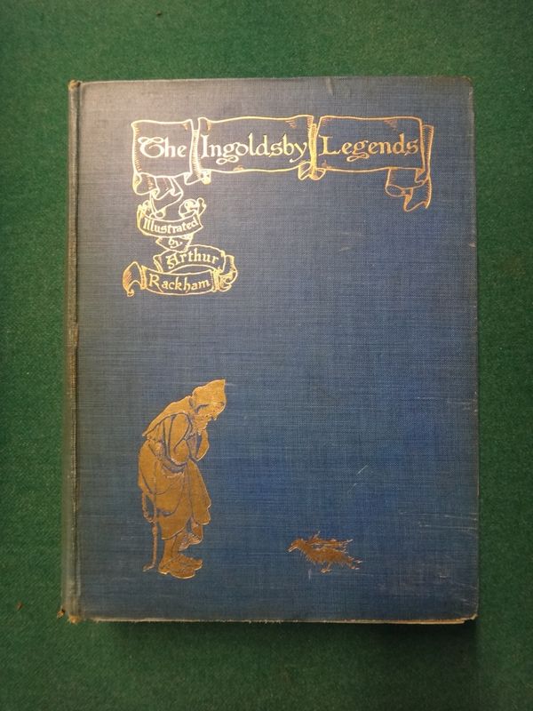[RACKHAM, Arthur]  The Ingoldsby Legends  . . .  24 coloured plates (mounted on thick paper, with captioned guards) & num. text illus. (some full-page