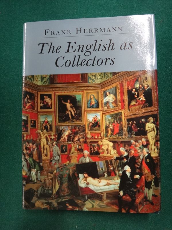 HERRMAN (F.)  The English as Collectors  . . .  2nd, revised & expanded edition. num. illus. d/wrapper. 1999;  QUARITCH (B.), editor. Contributions to