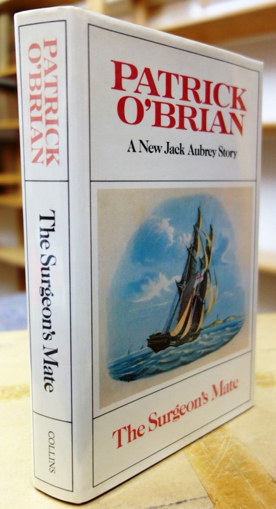 O'BRIAN (P.)  The Surgeon's Mate.  First Edition. d/w., 1980.