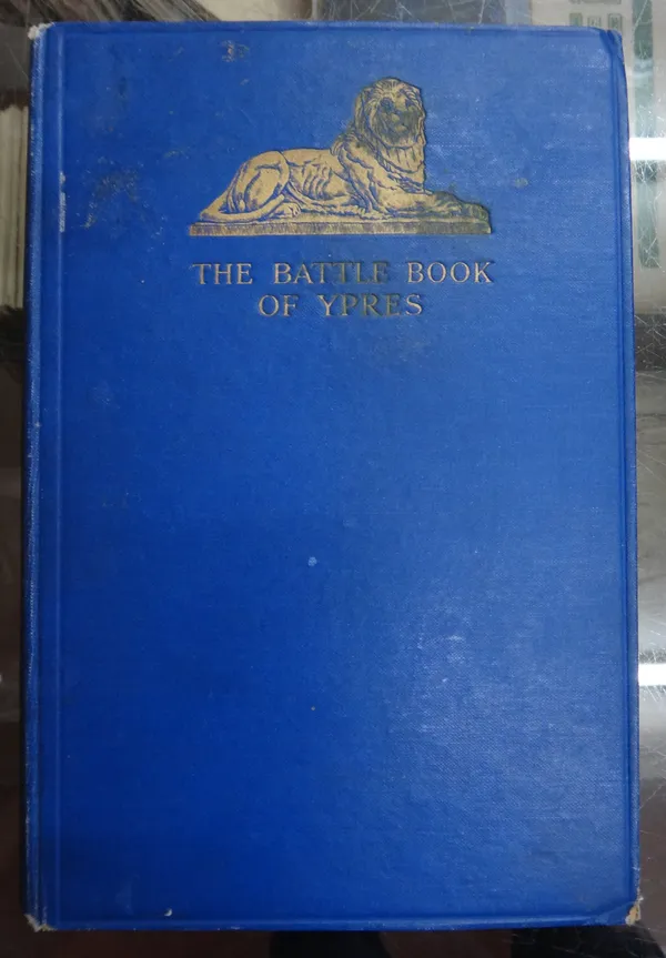 BRICE (Beatrix), editor.  The Battle Book of Ypres. Compiled  . . .  with the assistance of Lieut.-General Sir William Pulteney  . . .  First Edition.