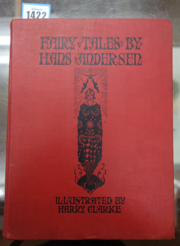 ANDERSEN (H.C.)  Fairy Tales  . . .  decorated title, 40 plates (some coloured) & text decorations (by Harry Clarke); pictorial cloth, roy. 8vo. repri