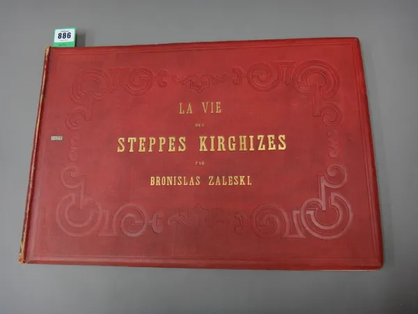 ZALESKI (B.)  La Vie des Steppes Kirghizes: descriptions, receipts & contes  . . .  engraved pictorial & printed titles, 21 plates (with guards), publ