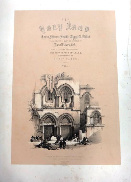 After David Roberts; Church of the Annunciation; Mount Calvary; Crypt of the Holy Sepulchre, Jerusalem; Shrine of the Holy Sepulchre; The Holy Land Vo