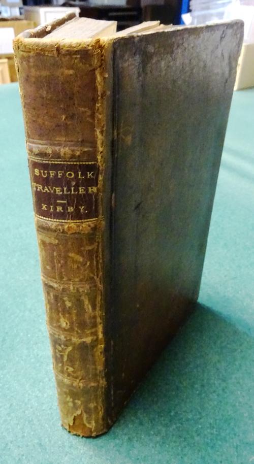 KIRBY (J.)  The Suffolk Traveller  . . .  2nd edition, with many alterations and large additions  . . .  hand-coloured, folded county map & 4 folded r
