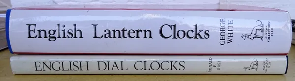 G. White, English Lantern clocks, 1989; and R. E. Rose, English Dial Clocks, 1978 (2)