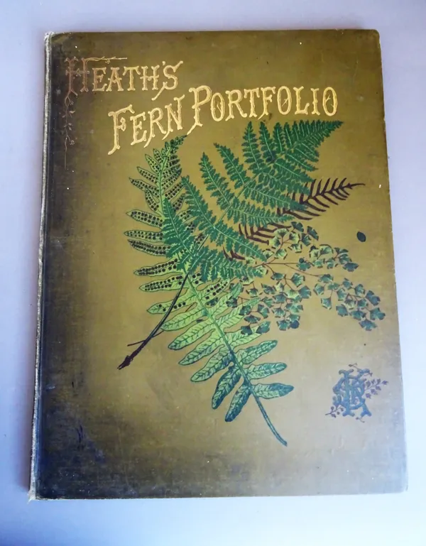 Heath (Francis George) The Fern Portfolio, third edition, 15 chromo. plates, foxed, original gilt lettered picture cloth, marked, slight chipping to e
