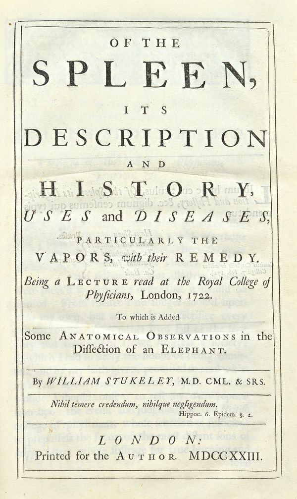 STUKELEY Wm.)  Of the Spleen, its Description and History, Uses and Diseases, particularly the vapors, with their remedy  . . .  to which is added Som