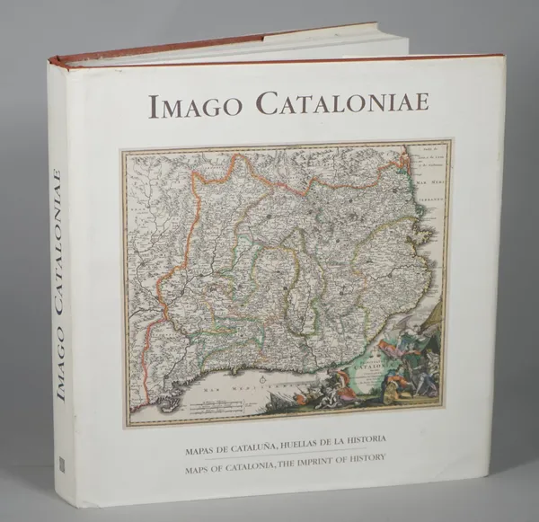 CARTOGRAPHY, Catalonia - Imago Cataloniae. Maps de Catalunya, Huellas de la Historia. Maps of Catalonia, the Imprint of History. [?Barcelona:] General