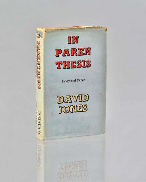 JONES, David (1895-1974).  In Parenthesis. Seinnyessit e gledyf ym penn mameu. London: Faber & Faber Ltd., 1937. 8vo (222 x 140mm). Monochrome frontis
