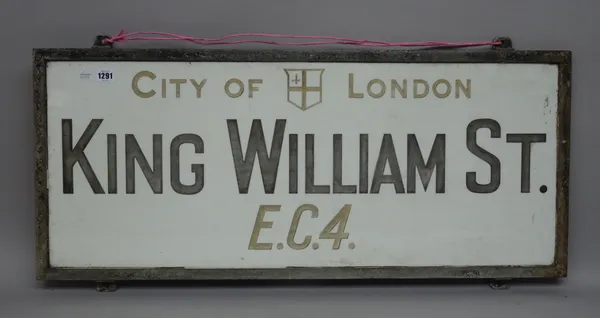 London Street Sign; King William St EC4, 91cm x 39cm, with original Corporation of London authenticity certificate and reference number.