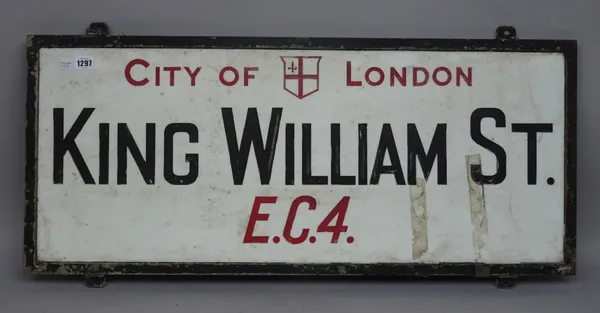 London Street Sign; King William St EC4, 91cm x 39cm, with original Corporation of London authenticity certificate and reference number.