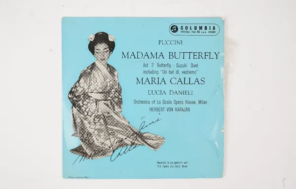 A 45 record of Madame butterfly signed by Maria Callas, Columbia Record Label, within photo, pictorial card sleeve.