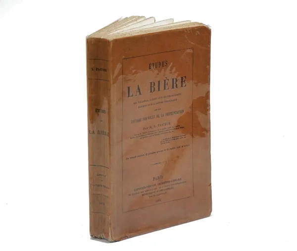 PASTEUR, Louis (1822-95).  Etudes sur la Bière, ses Maladies, Causes qui les Provoquent, Procédé pour la Rendre Inaltérable, avec une Théorie Nouvelle