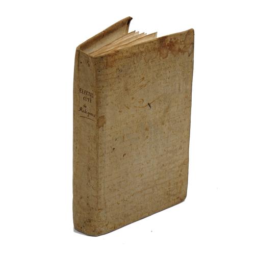 RABIQUEAU, Charles (fl. 1753-83).  Le Spectacle du Feu Elementaire, ou Cours d' Electricité Expérimentale. Paris: Chez Jombert (and others), 1753. 8vo