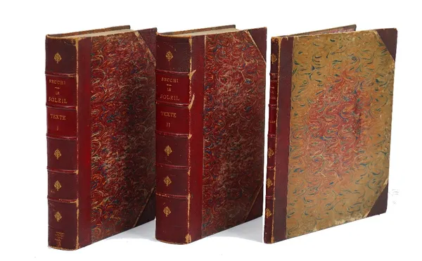 SECCHI, Angelo (1818-78).  Le Soleil ... Deuxième Edition, revue et augmentée. Paris: Gauthier-Villars, 1875. 3 volumes including "Atlas" vol., large