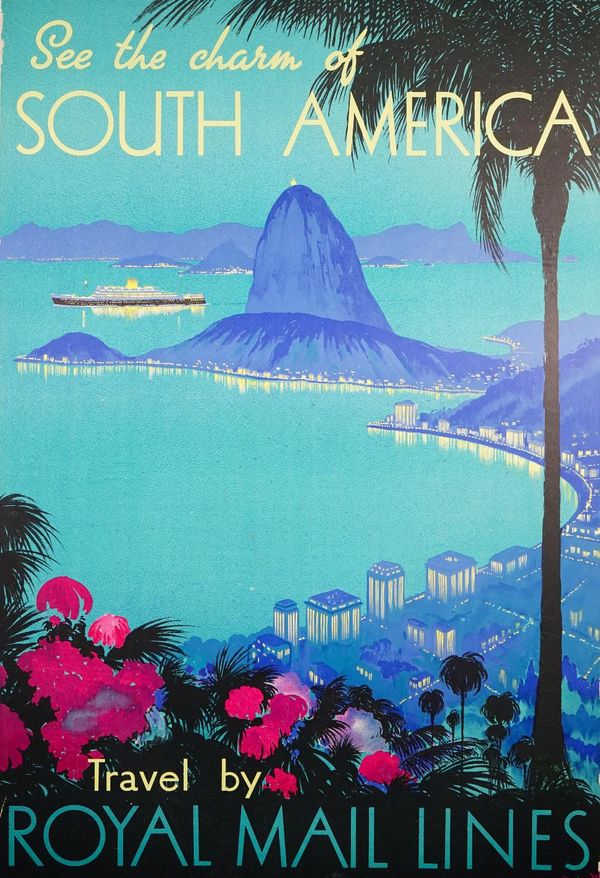 Unknown artist, 'See the charm of South America, Travel by Royal Mail Lines', circa 1930, lithograph in colours, laid to board, framed and glazed, 90c