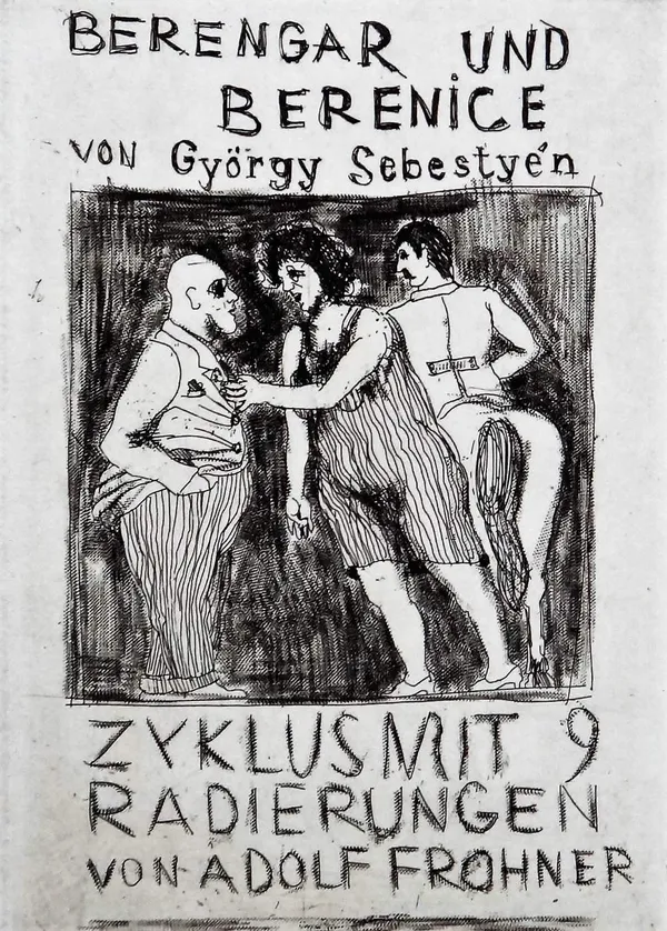 Adolf Frohner (1934-2007), Berengar & Berenice, A folio of nine etchings, all signed and numbered 78/99, all unframed, each approx 40cm x 33cm, (folio