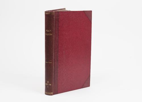 DRAYTON, Michael (1563-1631).  Poly-Olbion. Or, A Chorographicall Description of Tracts, Rivers, Mountaines, Forests, and other Parts of this renowned