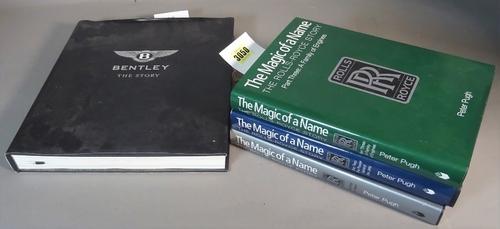 Automobile interest; 'The Magic of a Name, The Rolls Royce Story' by Peter Pugh, three volumes, and one further book, 'Bentley-The Story', (4).